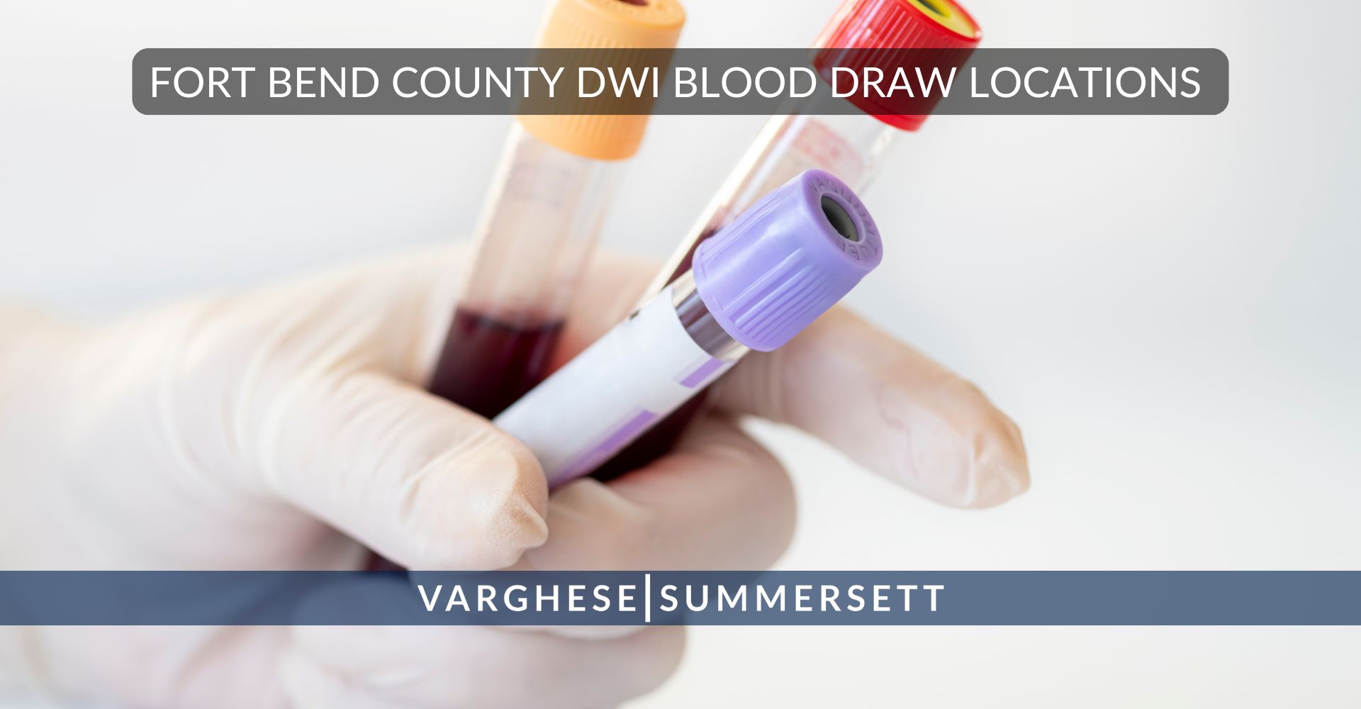 Fort Bend County DWI Blood Draw Locations