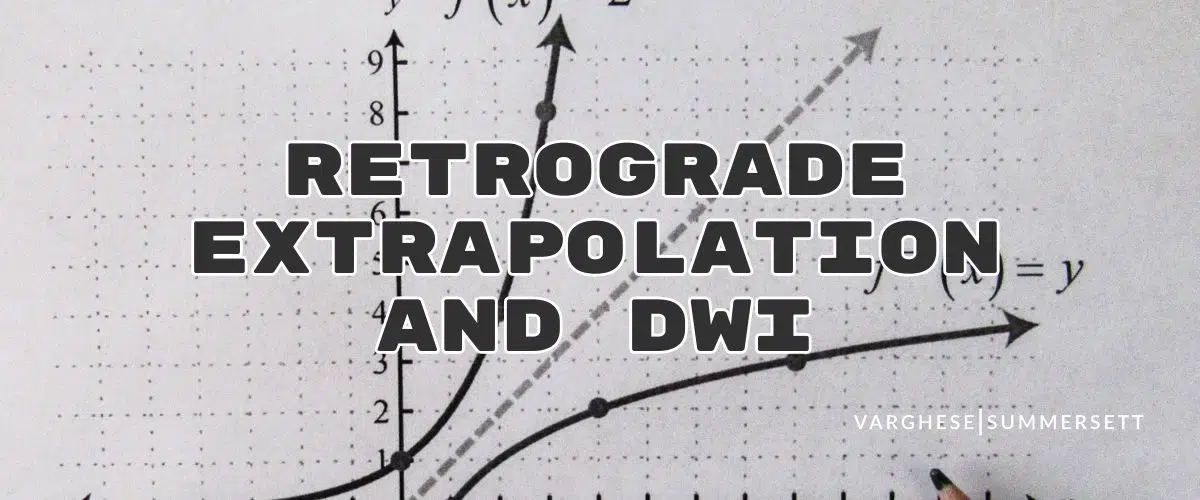 Retrograde Extrapolation And Blood Alcohol Calculations
