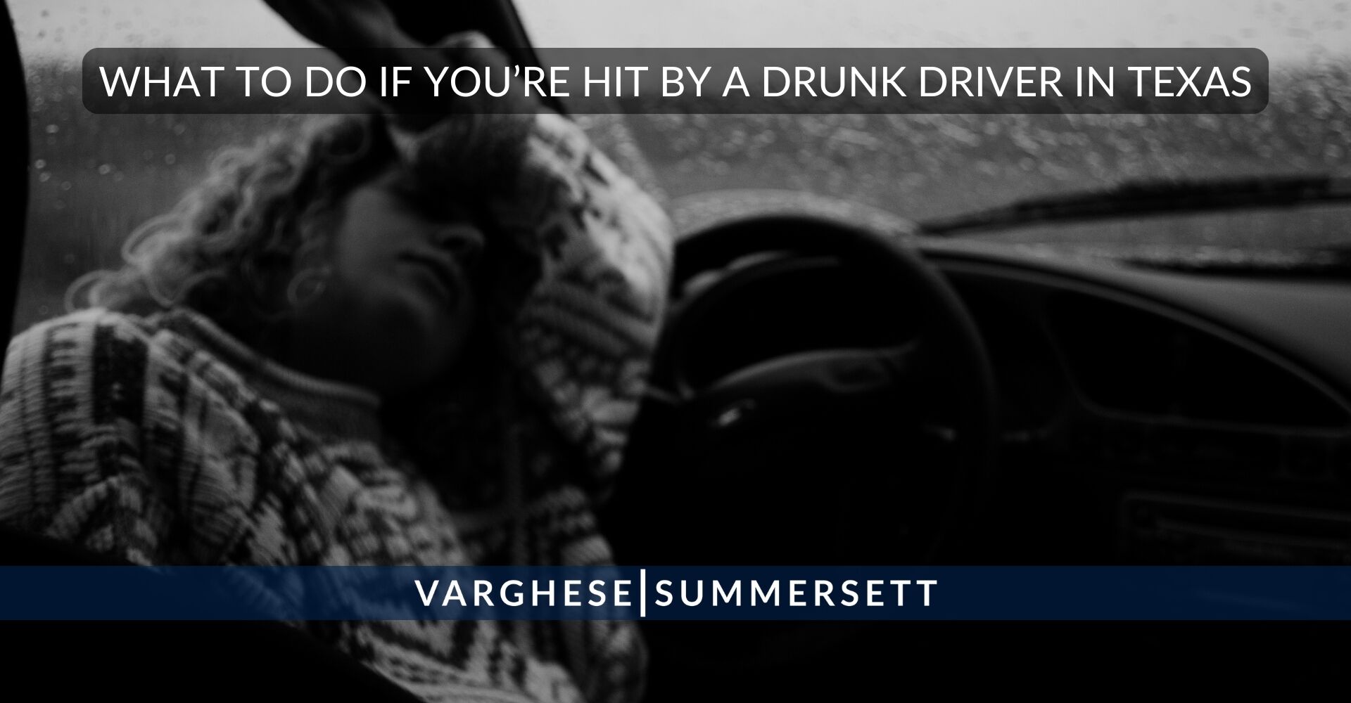 What to Do If You’re Hit by a Drunk Driver in Texas