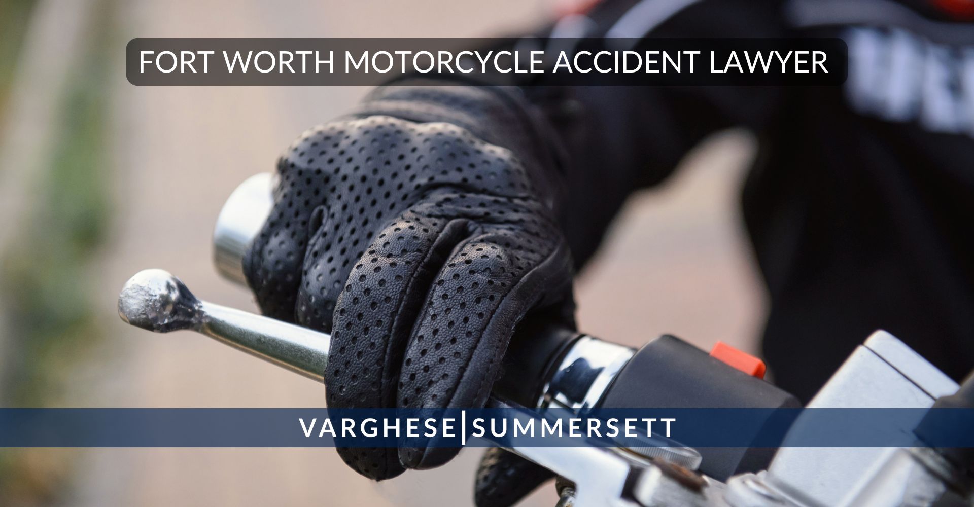 Fort Worth Motorcycle Accident Lawyer