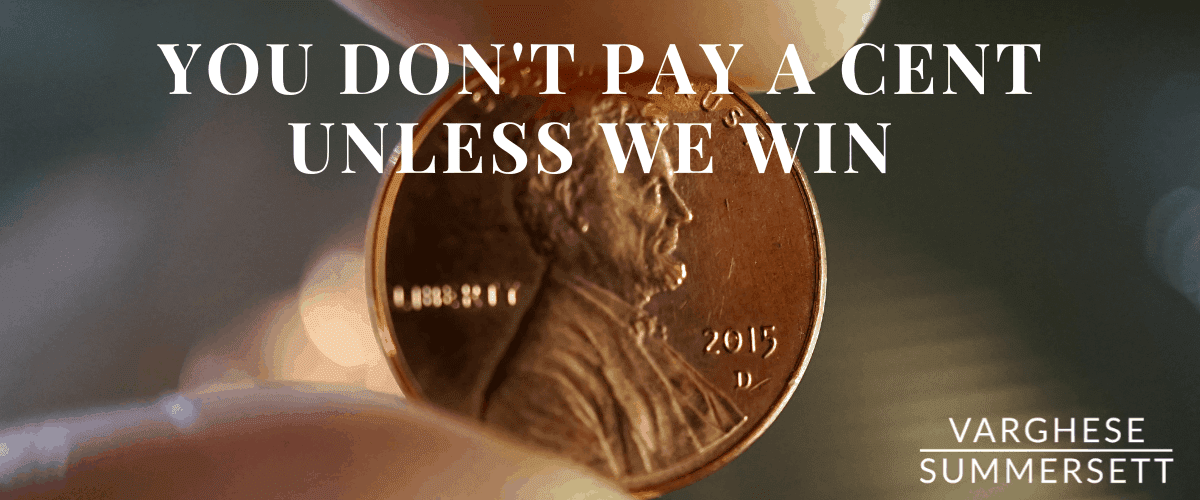 Attorney Fees 1 | Varghese Summersett you dont pay until we win