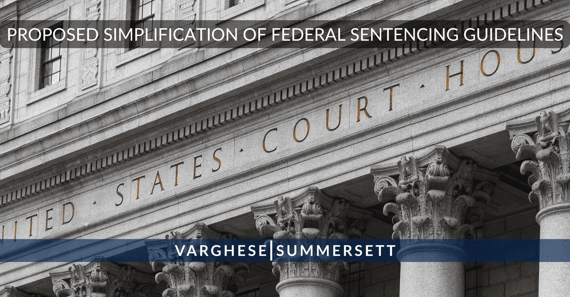 Proposed Simplification of Federal Sentencing Guidelines